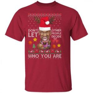 Don’t Let Other People Decide Who You Are Dennis Rodman Christmas Shirt Unisex T-Shirt Red S