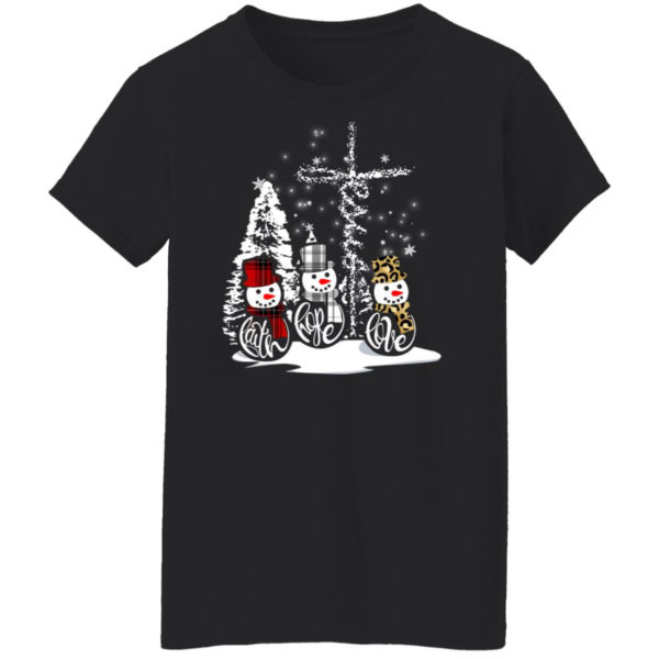 Faith hope love snow man christmas shirt Ladies T-Shirt Black S