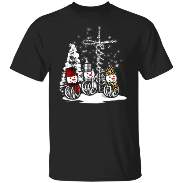 Faith hope love snow man christmas shirt Unisex T-Shirt Black S