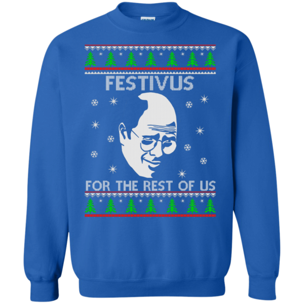 Festivus For The Rest of Us Christmas Shirt Sweatshirt Royal S