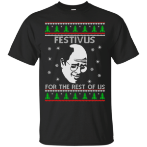 Festivus For The Rest of Us Christmas Shirt Unisex T-Shirt Black S
