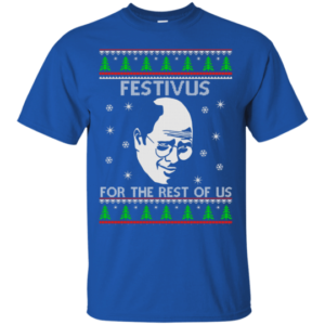Festivus For The Rest of Us Christmas Shirt Unisex T-Shirt Royal S