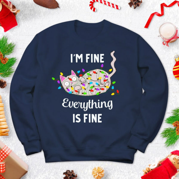 Funny Cat I'm Fine Everything Is Fine Christmas Sweatshirt Sweatshirt Navy S