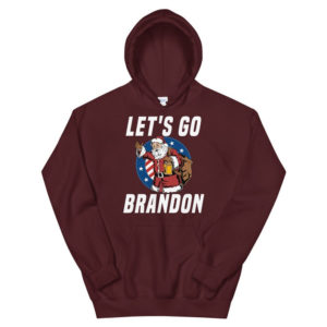 Funny Santa Let's Go Brandon Christmas Shirt Hoodie Maroon S