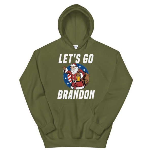 Funny Santa Let's Go Brandon Christmas Shirt Hoodie Military Green S