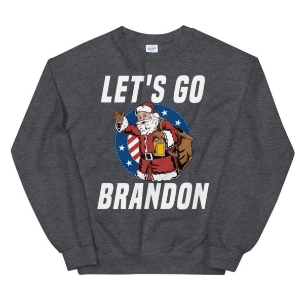 Funny Santa Let's Go Brandon Christmas Shirt Sweatshirt Dark Heather S