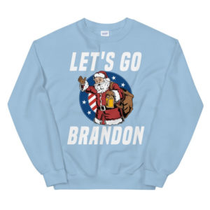 Funny Santa Let's Go Brandon Christmas Shirt Sweatshirt Light Blue S