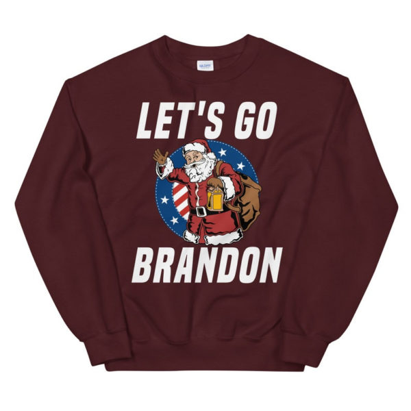 Funny Santa Let's Go Brandon Christmas Shirt Sweatshirt Maroon S
