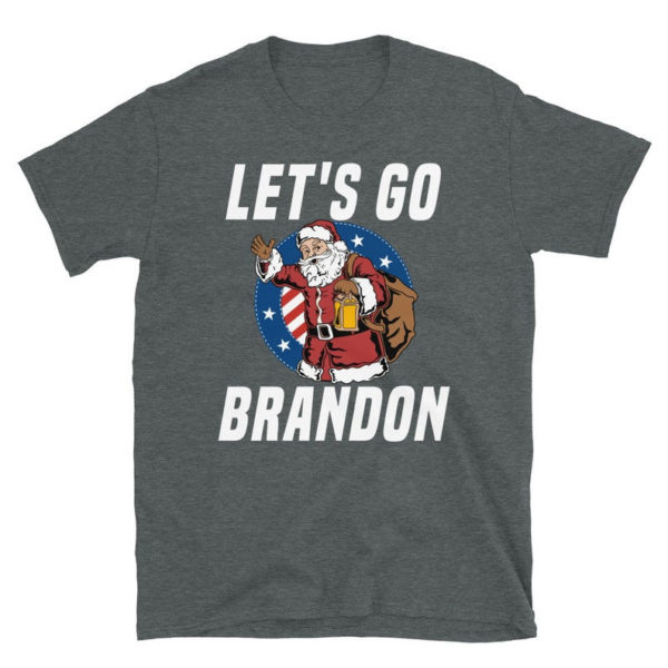 Funny Santa Let's Go Brandon Christmas Shirt Unisex T-Shirt Dark Heather S