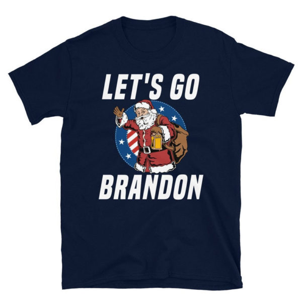 Funny Santa Let's Go Brandon Christmas Shirt Unisex T-Shirt Navy S