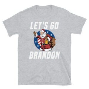 Funny Santa Let's Go Brandon Christmas Shirt Unisex T-Shirt Sport Grey S
