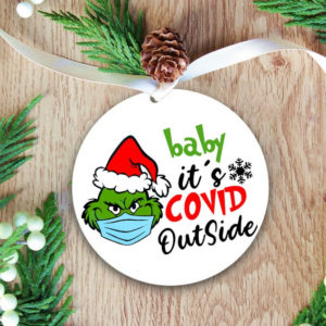 Grinch Baby It's Covid Outside Circle Ornament product photo 2