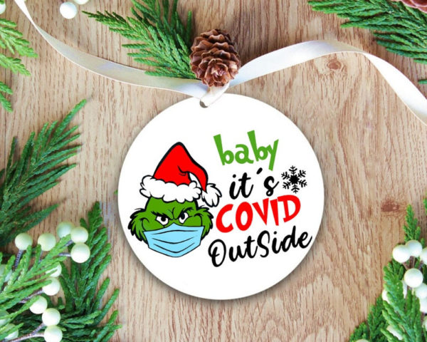 Grinch Baby It's Covid Outside Circle Ornament product photo 2