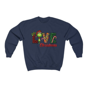 Grinch Love Christmas With Grinch Christmas Sweatshirt Sweatshirt Navy S