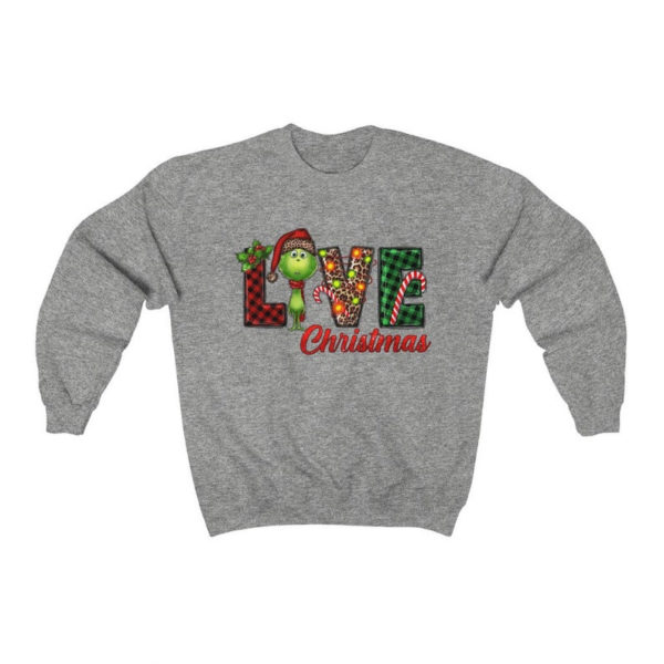 Grinch Love Christmas With Grinch Christmas Sweatshirt Sweatshirt Sport Grey S