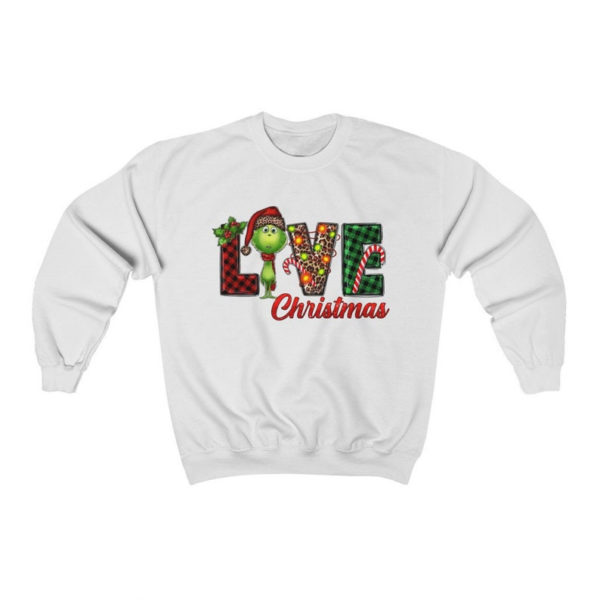 Grinch Love Christmas With Grinch Christmas Sweatshirt Sweatshirt White S
