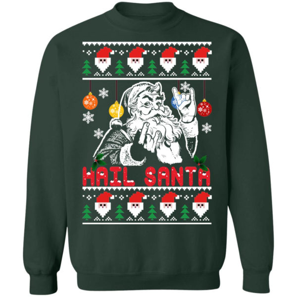 Hail Santa Christmas Sweatshirt Crewneck Sweatshirt Forest Green S