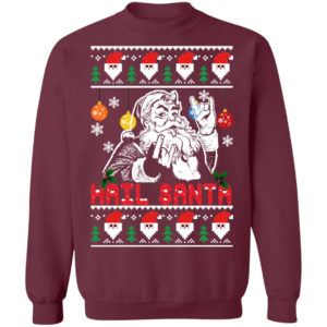 Hail Santa Christmas Sweatshirt Crewneck Sweatshirt Maroon S