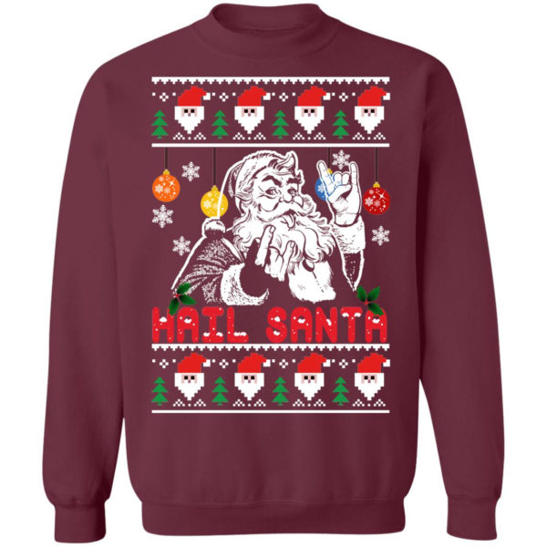 Hail Santa Christmas Sweatshirt Crewneck Sweatshirt Maroon S