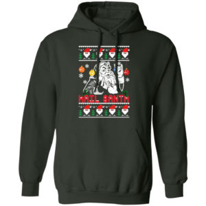 Hail Santa Christmas Sweatshirt Hoodie Forest Green S