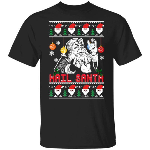 Hail Santa Christmas Sweatshirt Unisex T-Shirt Black S