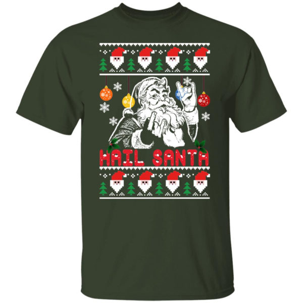 Hail Santa Christmas Sweatshirt Unisex T-Shirt Forest S