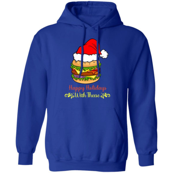 Happy Holidays With These Burger Santa Christmas Shirt Hoodie Royal S