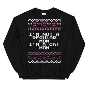 I'm Not A Regular Mom I'm A Cat Mom Christmas Sweatshirt Sweatshirt Black S