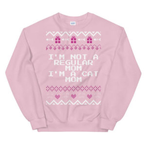 I'm Not A Regular Mom I'm A Cat Mom Christmas Sweatshirt Sweatshirt Light Pink S