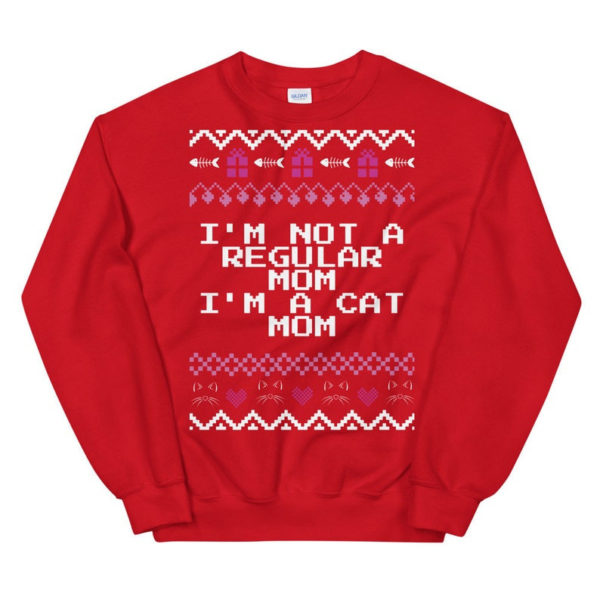 I'm Not A Regular Mom I'm A Cat Mom Christmas Sweatshirt Sweatshirt Red S