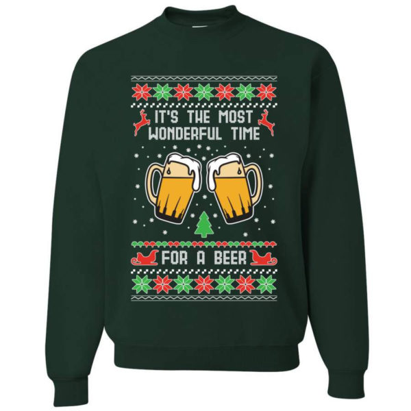 It’s The Most Wonderful Time For A Beer Christmas Sweatshirt Sweatshirt Forest Green S