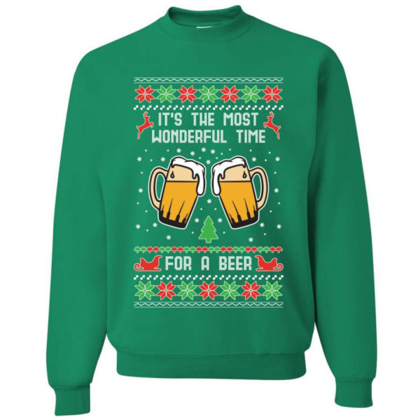 It’s The Most Wonderful Time For A Beer Christmas Sweatshirt Sweatshirt Kelly S