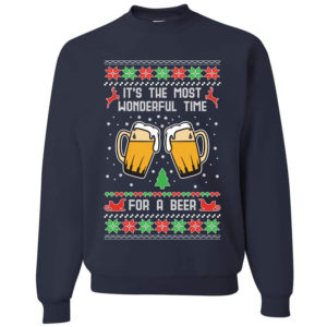 It’s The Most Wonderful Time For A Beer Christmas Sweatshirt Sweatshirt Navy S