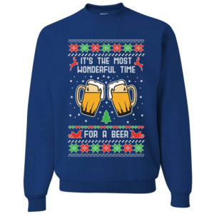 It’s The Most Wonderful Time For A Beer Christmas Sweatshirt Sweatshirt Royal S