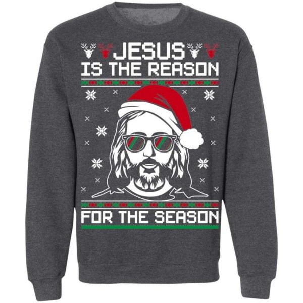 Jesus Is the Reason For The Season Christmas Christmas Shirt Sweatshirt Dark Heather S