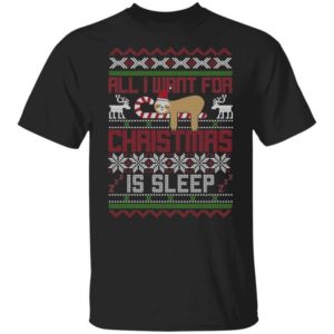 Lazy Sloth All I Want For Christmas Is Sleep Christmas Shirt product photo 0