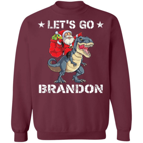 Let’s Go Brandon Santa T-Rex Christmas Shirt Crewneck Sweatshirt Maroon S