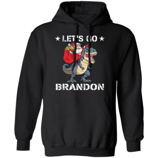 Let’s Go Brandon Santa T-Rex Christmas Shirt Hoodie Black S