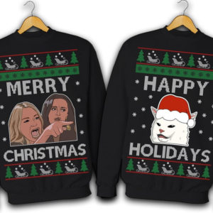 Merry Christmas Lady Yelling At Cat Happy Holidays Ugly Cat Christmas Couple Sweatshirt Happy Holidays Ugly Cat Black S