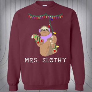 Mr Slothy Mrs Slothy Couple Christmas Sweatshirt Mrs Slothy Maroon S