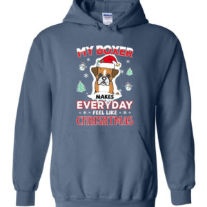 My Boxer Makes Everyday Feel Like Christmas Dog Lover Christmas Shirt Hoodie Indigo Blue S