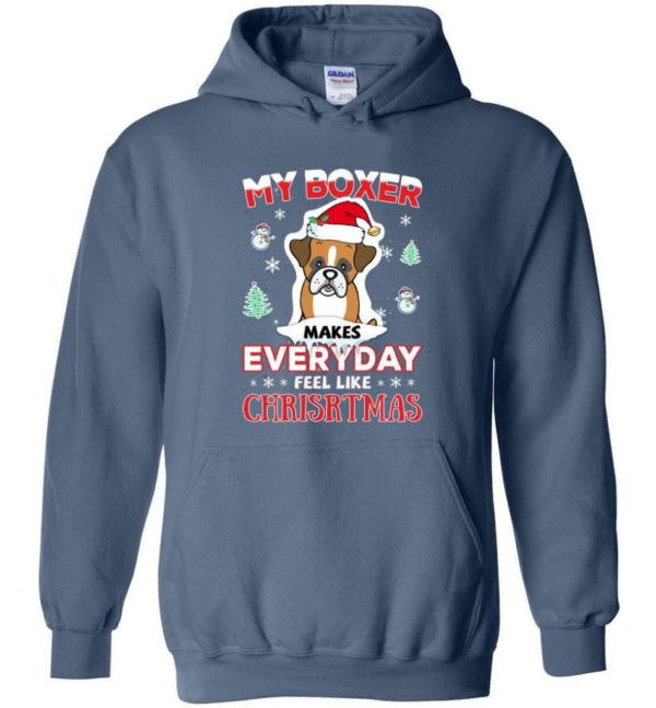 My Boxer Makes Everyday Feel Like Christmas Dog Lover Christmas Shirt Hoodie Indigo Blue S