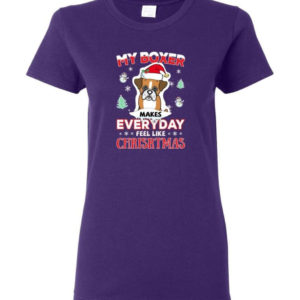 My Boxer Makes Everyday Feel Like Christmas Dog Lover Christmas Shirt Ladies T-Shirt Purple S