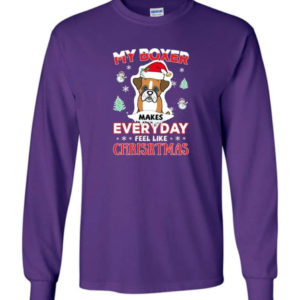 My Boxer Makes Everyday Feel Like Christmas Dog Lover Christmas Shirt Long Sleeve Purple S