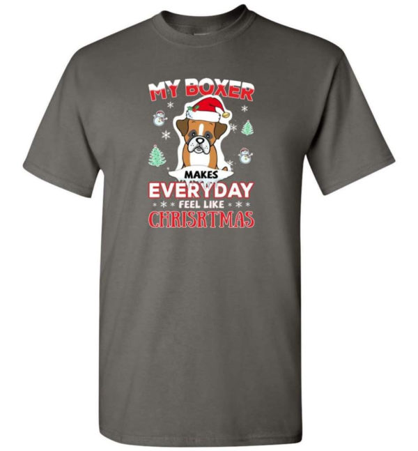 My Boxer Makes Everyday Feel Like Christmas Dog Lover Christmas Shirt Unisex T-Shirt Charcoal S