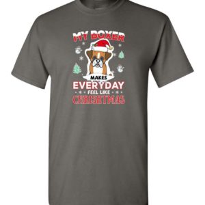 My Boxer Makes Everyday Feel Like Christmas Dog Lover Christmas Shirt Unisex T-Shirt Charcoal S