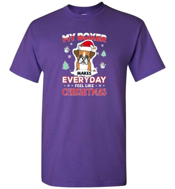 My Boxer Makes Everyday Feel Like Christmas Dog Lover Christmas Shirt Unisex T-Shirt Purple S