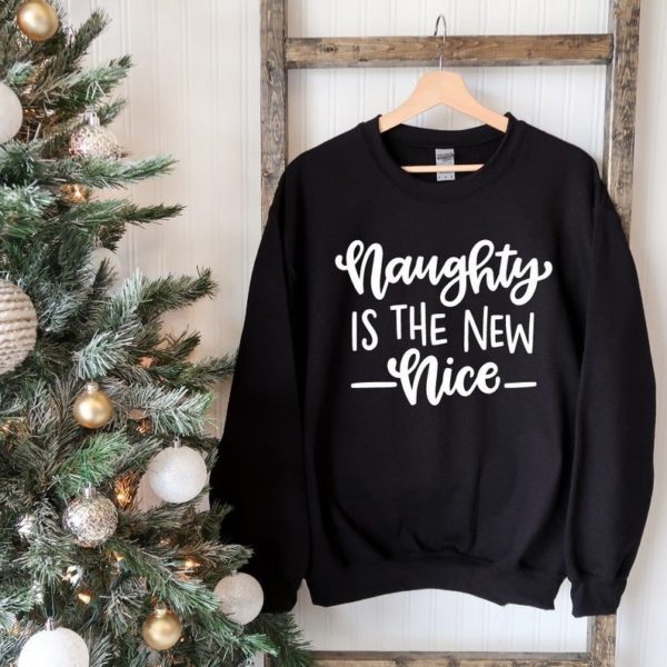 Naughty is the New Nice Christmas Sweatshirt Sweatshirt Black S