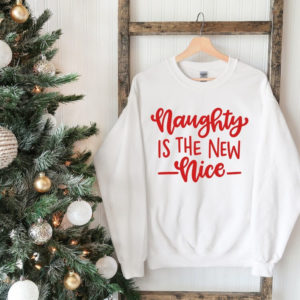 Naughty is the New Nice Christmas Sweatshirt Sweatshirt White S