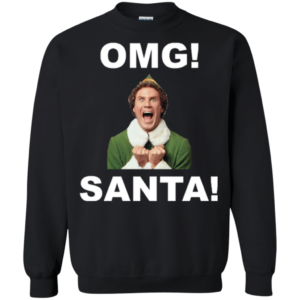 OMG! Santa Funny Elf Christmas Sweatshirt Sweatshirt Black S